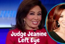 Judge Jeanine's Left Eye